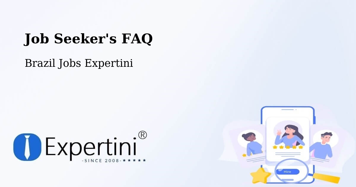 Job Seeker FAQ – Serro - Brazil Jobs Expertini