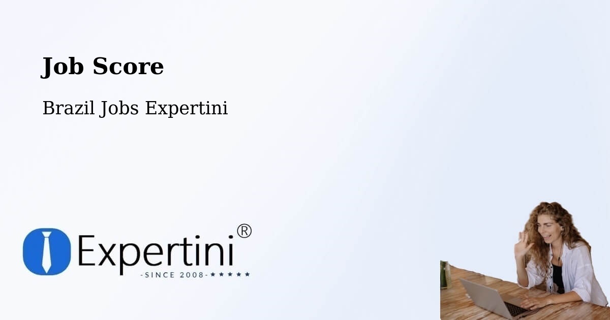Job Score & Job Description Score Tool – Serro - Brazil Jobs Expertini